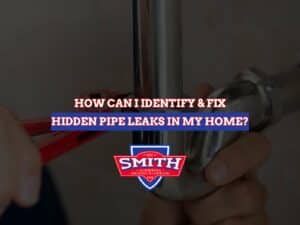 How Can I Identify & Fix Hidden Pipe Leaks In My Home?